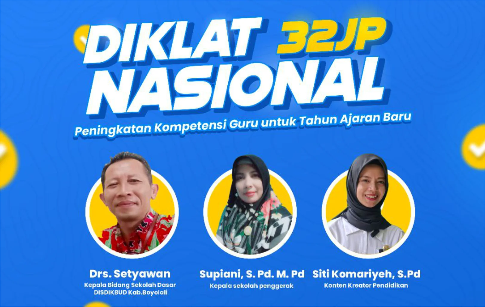 Diklat Nasional 32 JP : Peningkatan Kompetensi Guru untuk Tahun Ajaran Baru