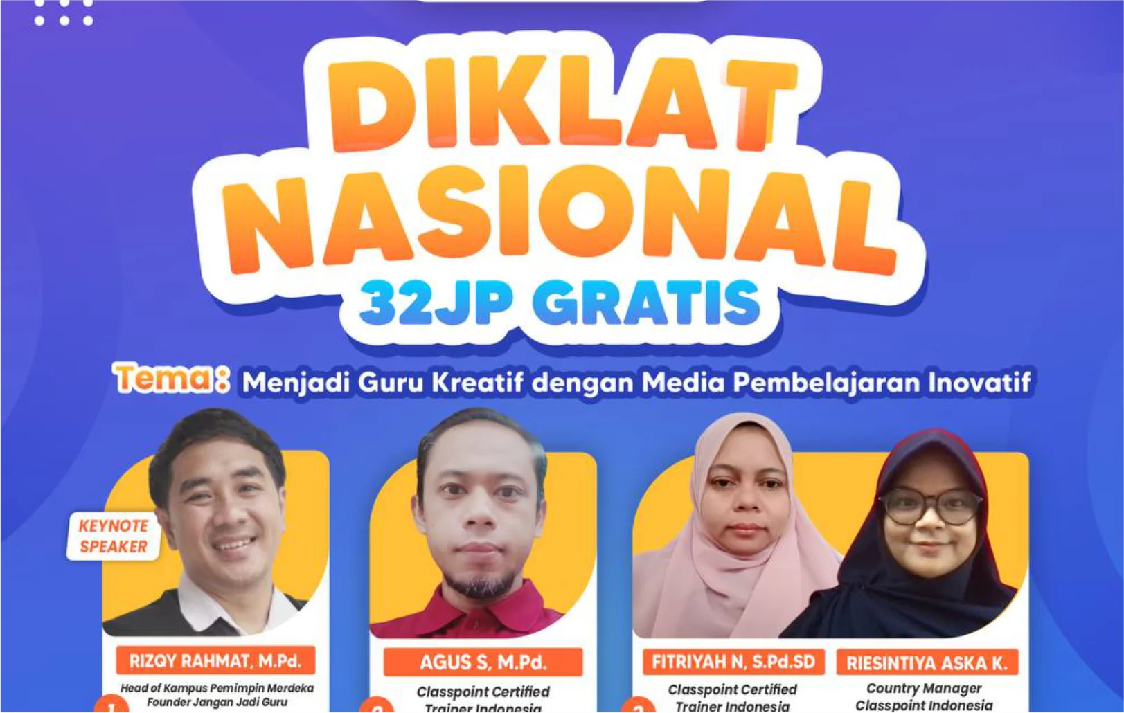 Diklat Nasional 32JP : Menjadi Guru Kreatif dengan Media Pembelajaran Inovatif