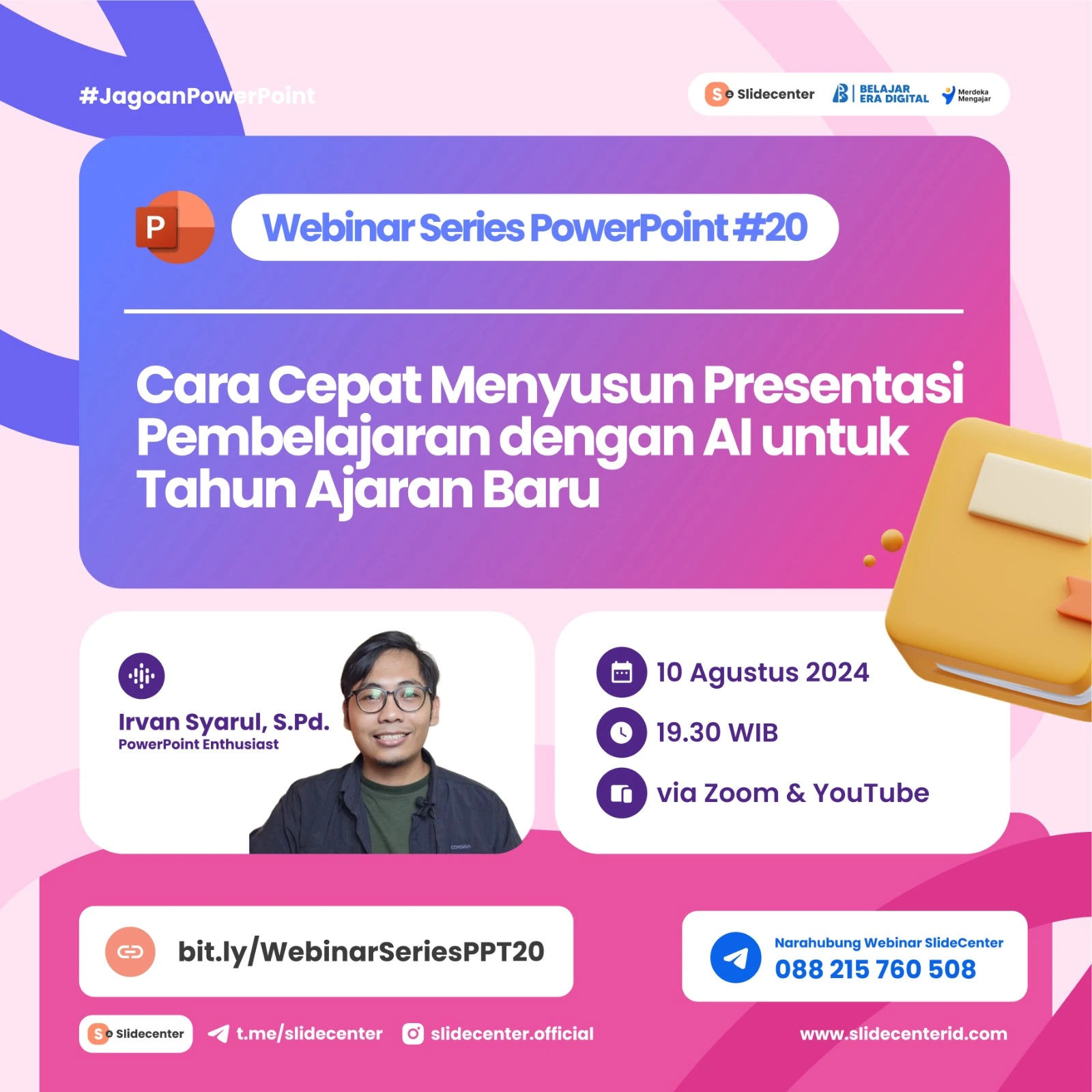 Webinar Powerpoint Series #20 "Cara Cepat Menyusun Presentasi Pembelajaran dengan AI untuk Tahun Ajaran Baru" (10 Agustus 2024)