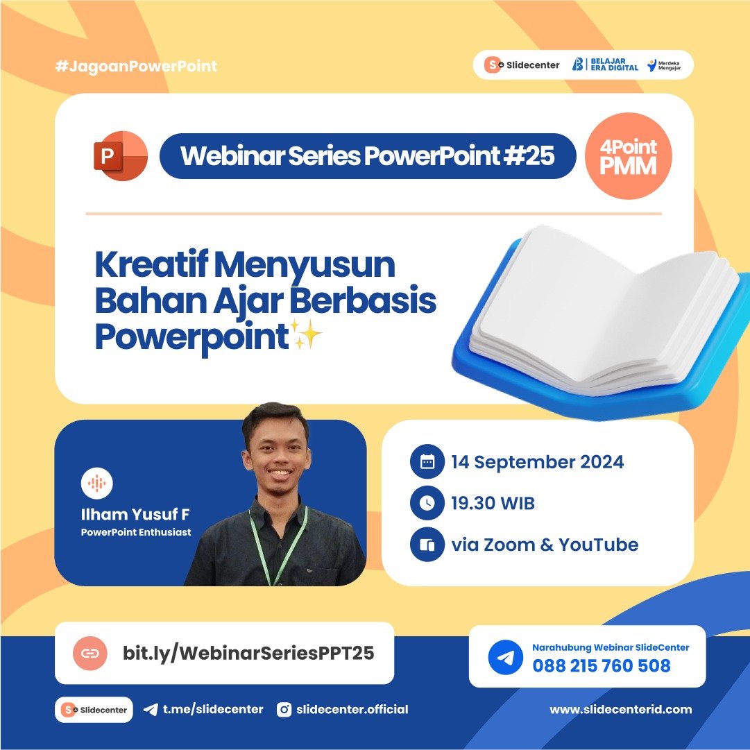 Webinar Series Powerpoint #25 "Kreatif Menyusun Bahan Ajar Berbasis Powerpoint" (14 September 2025)