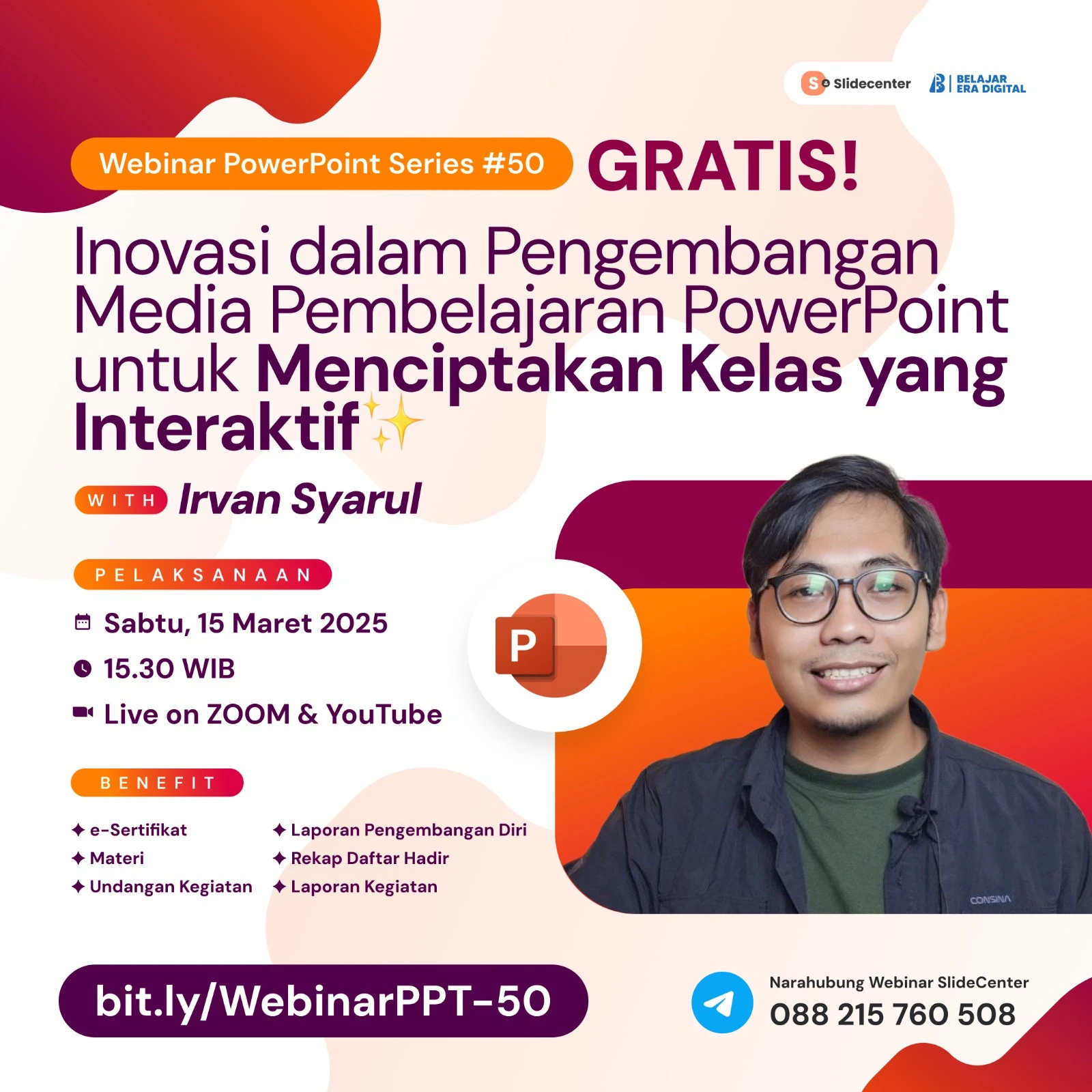 Webinar Series PPT #50 "Inovasi dalam Pengembangan Media Pembelajaran PowerPoint untuk Menciptakan Kelas yang Interaktif" (15 Maret 2025)