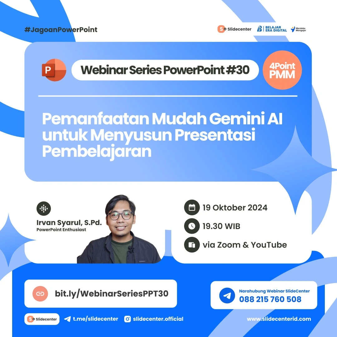 Webinar Series Powerpoint #30 "Pemanfaatan Mudah Gemini AI untuk Menyusun Presentasi Pembelajaran" (19 Oktober 2024)