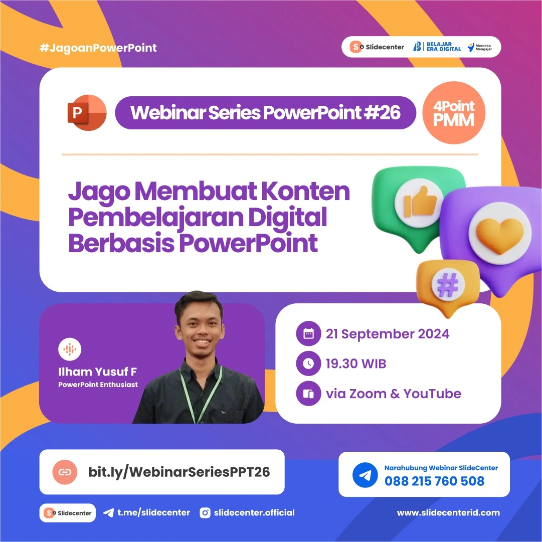 Webinar Series Powerpoint #26 "Jago Membuat Konten Pembelajaran Digital Berbasis Powerpoint" (21 September 2025)