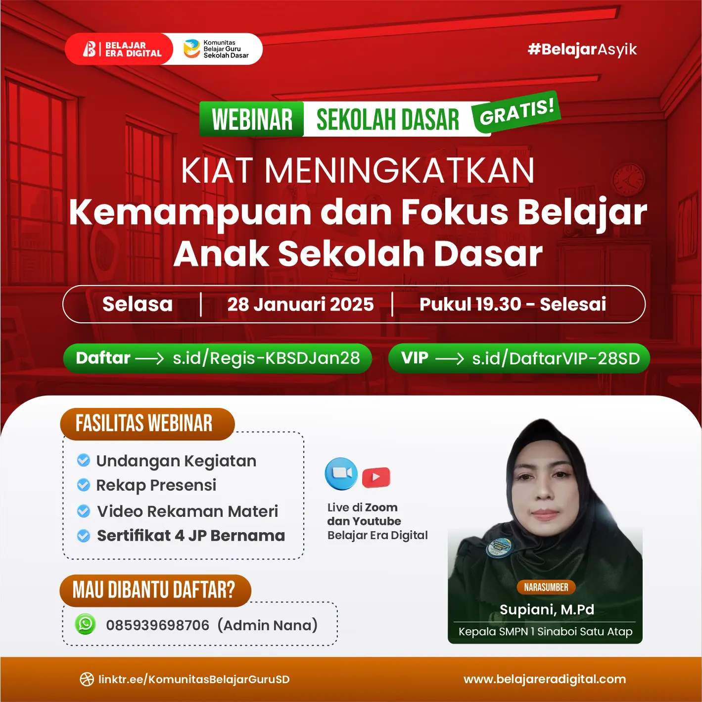 Webinar Sekolah Dasar 4 JP : Kiat Meningkatkan Kemampuan dan Fokus Belajar Anak Sekolah Dasar (28 Januari 2025)