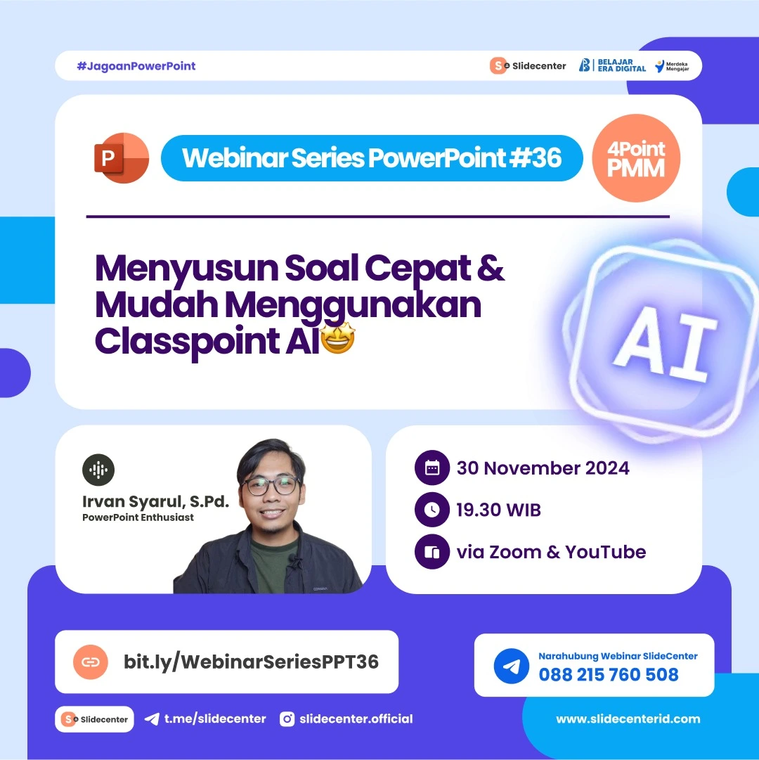 Webinar Series PPT #36 "Menyusun Soal Cepat & Mudah Menggunakan Classpoint AI" (30 November 2024)