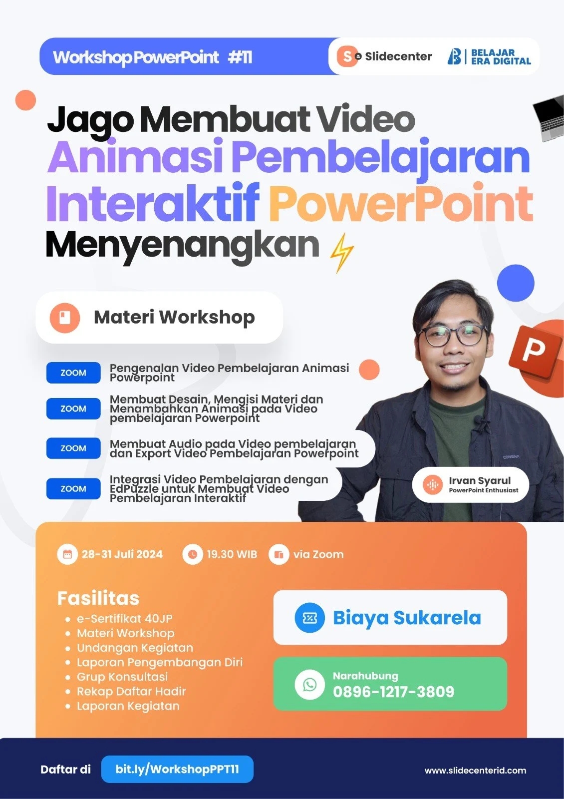 Workshop PowerPoint #11 “Jago Membuat Video Animasi Pembelajaran Interaktif Powerpoint Menyenangkan” (31 Juli 2024)