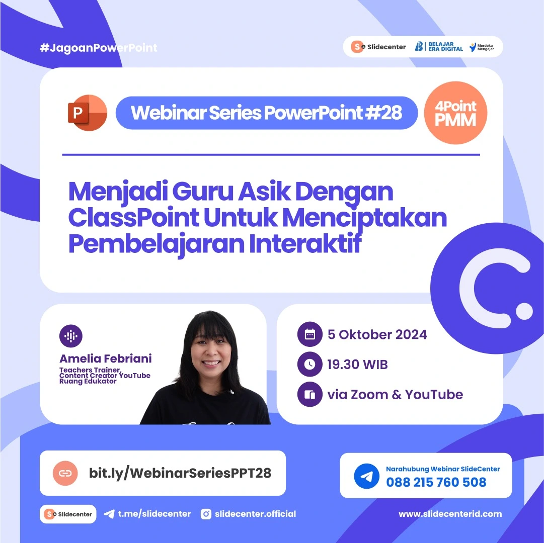 Webinar Series Powerpoint #28 "Menjadi Guru Asik Dengan ClassPoint Untuk Menciptakan Pembelajaran Interaktif" (5 Oktober 2024)